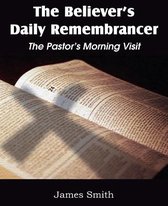 The Believer's Daily Remembrancer