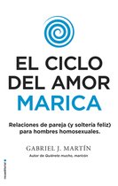 El ciclo del amor marica/ Cycle of Fagot Love