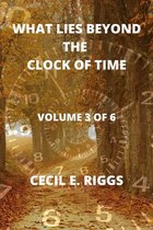 What Lies Beyond the Clock of Time