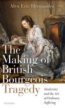 The Making of British Bourgeois Tragedy