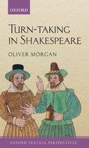 Turntaking in Shakespeare Oxford Textual Perspectives