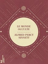 La Petite Bibliothèque ésotérique - Le Monde occulte
