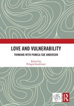 Angelaki: New Work in the Theoretical Humanities - Love and Vulnerability