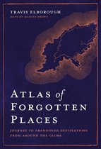 Unexpected Atlases- Atlas of Forgotten Places