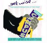 Get Wise... (The Dance Sensation Of The Year)