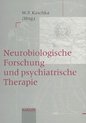 Neurobiologische Forschung und psychiatrische Therapie