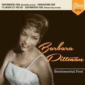 Barbara Pittman - Sentimental Fool (7" Vinyl Single)