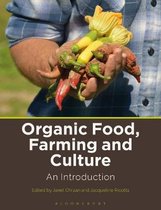 Organic Food, Farming and Culture