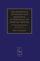 The Separation of Powers and Legislative Interference in Judicial Process