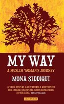 My Way A Muslim Womans Journey
