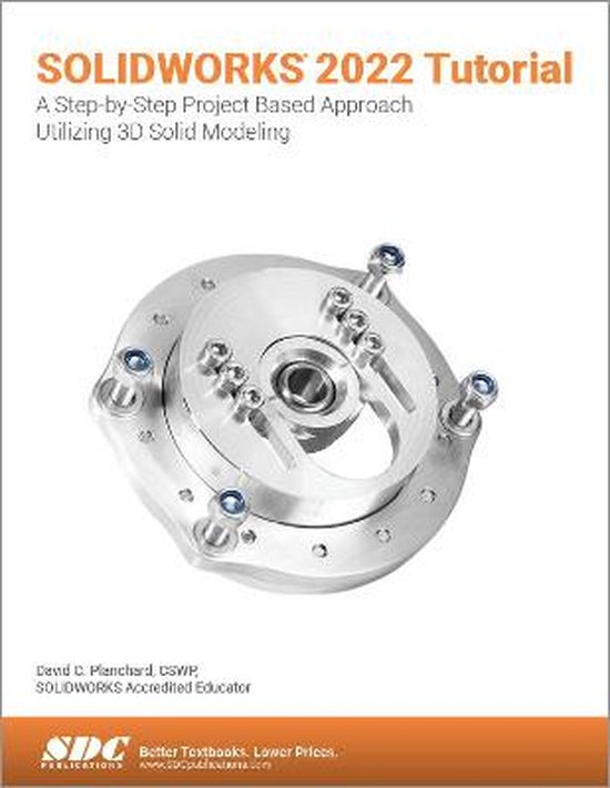 SOLIDWORKS 2022 Tutorial, David C. Planchard | 9781630574727 | Boeken ...
