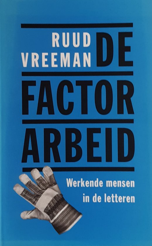 De factor arbeid - cover