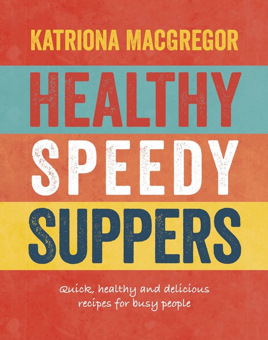 Healthy Speedy Suppers - cover
