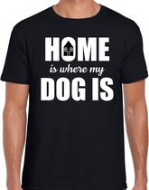 Home is where my dog is / Thuis is waar mijn hond is honden t-shirt zwart - heren - Honden liefhebber cadeau shirt L