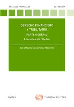 Tratados y Manuales de Derecho - Derecho Financiero y Tributario. Lecciones de cátedra