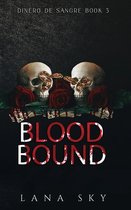 Dinero de Sangre- Blood Bound