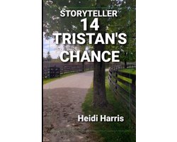 Storyteller- Tristan's Chance
