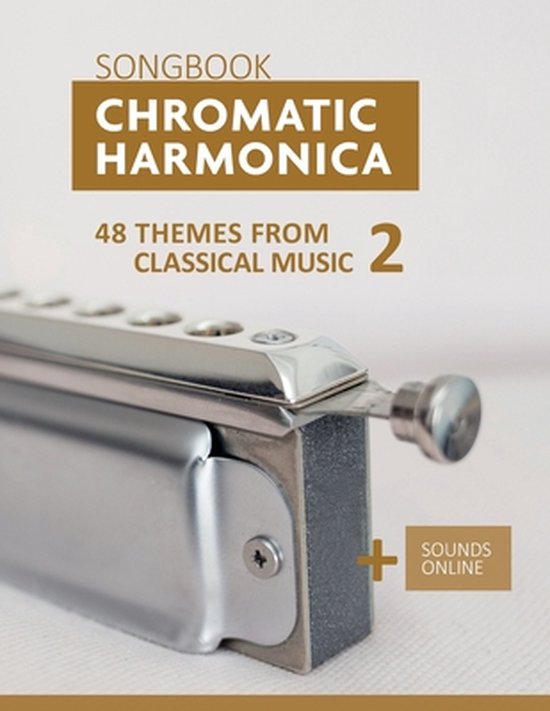 Foto: Songbooks for the chromatic harmonica chromatic harmonica songbook 48 themes from classical music 2