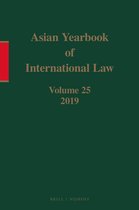 Asian Yearbook of International Law- Asian Yearbook of International Law, Volume 25 (2019)