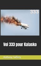 Vol 333 pour Kalasko