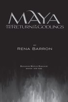 Maya and the Rising Dark 2 - Maya and the Return of the Godlings