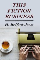 Really Simple Writing-Publishing - This Fiction Business