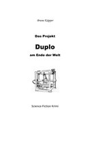Das Projekt Duplo 3 - Das Projekt Duplo