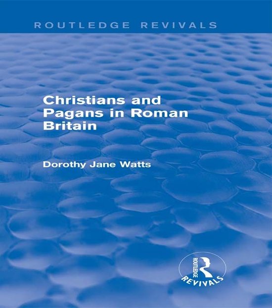 Christians and Pagans in Roman Britain - cover