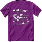 Me and You - Valentijn T-Shirt | Grappig Valentijnsdag Cadeautje voor Hem en Haar | Dames - Heren - Unisex | Kleding Cadeau | - Paars - XL