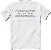 Water Is Pas Lekker Als Het Door De Brouwerij Is Geweest T-Shirt | Bier Kleding | Feest | Drank | Grappig Verjaardag Cadeau | - Wit - 3XL