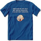 Abraham wil het zelf niet weten T-Shirt | Grappig Abraham 50 Jaar Verjaardag Kleding Cadeau | Dames – Heren - Donker Blauw - 3XL