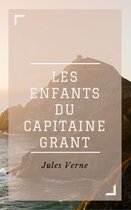 Voyages extraordinaires 5 - Les Enfants du capitaine Grant (Annotée)