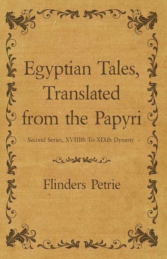 Egyptian Tales, Translated from the Papyri - Second Series,  ... - cover