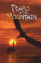 Mountain Trilogy 3 - Tears of the Mountain