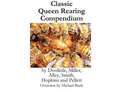 Classic Queen Rearing Compendium