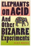 Elephants on Acid