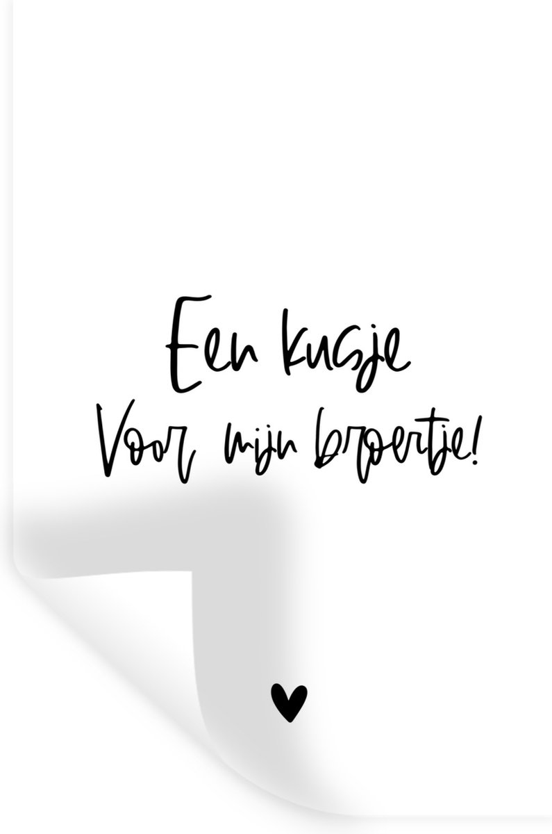 Muurstickers - Sticker Folie - Broertje - Een kusje voor mijn broertje - Broer - Quotes - 