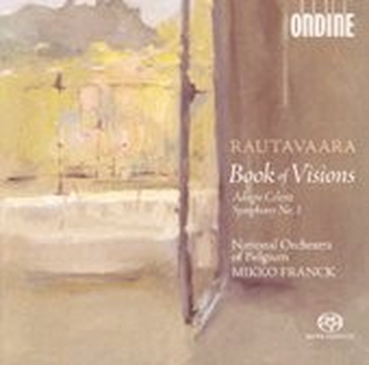 National Orchestra Of Belgium - Rautavaara: Book Of Visions, Adagio Celest (SACD)