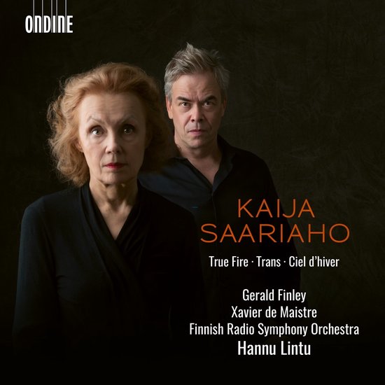 Gerald Finley, Xavier de Maistre, Radion Sinfoniaorkesteri, Hannu Lintu - Saariaho: True Fire | Ciel D'Hiver | Trans (CD)