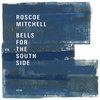 Roscoe Mitchell - Bells For The South Side (2 CD)