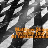 Matthew Shipp - Invisible Touch At Taktlos Zürich (CD)