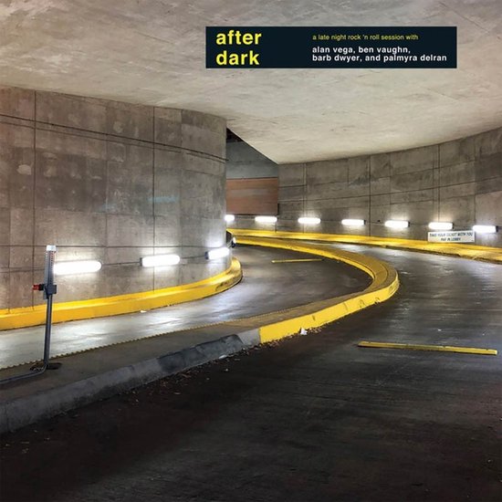 Alan Vega, Ben Vaughn, Barb Dwyer, Palmyra Delran - After Dark (CD)
