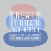 Fred Hersch & Crosby Street String Quartet - Breath By Breath (CD)