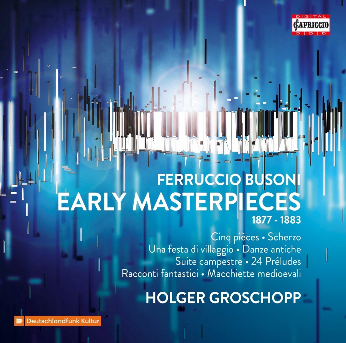 Holger Groschopp - Busoni: Early Masterpieces (3 CD)