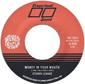 Stereo League - Money In Your Mouth (7" Vinyl Single) (Coloured Vinyl)