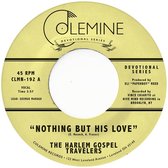 Harlem Gospel Travellers - Nothing But His Love (7" Vinyl Single)