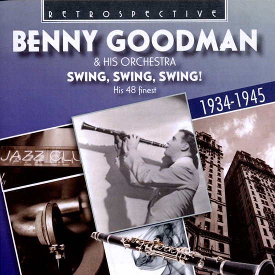 Benny Goodman & His Orchestra - Swing, Swing, Swing! His 48 Finest 1934-1945 (2 CD)