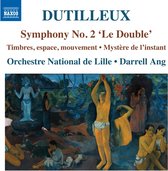Françoise Rivalland & Orchestre National De Lille - Dutilleux: Symphony No.2 "Le Double" Timbres, Espace, Moveme (CD)