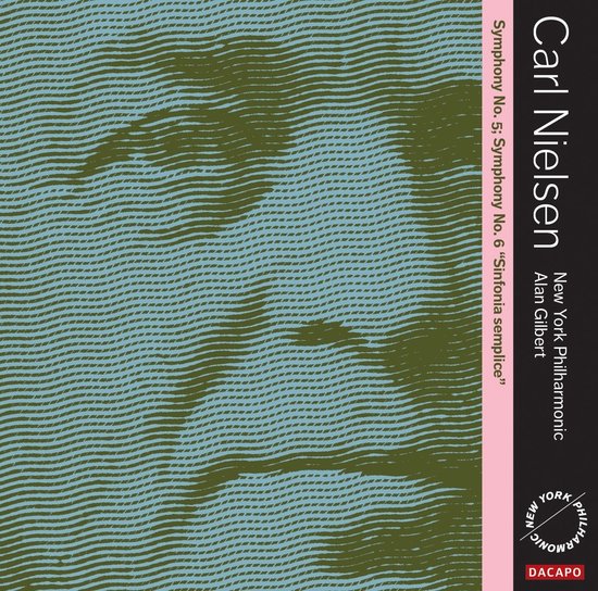 New York Philharmonic, Alan Gilbert - Carl Nielsen (1865 - 1931) Symphonies 5 And 6 (SACD)