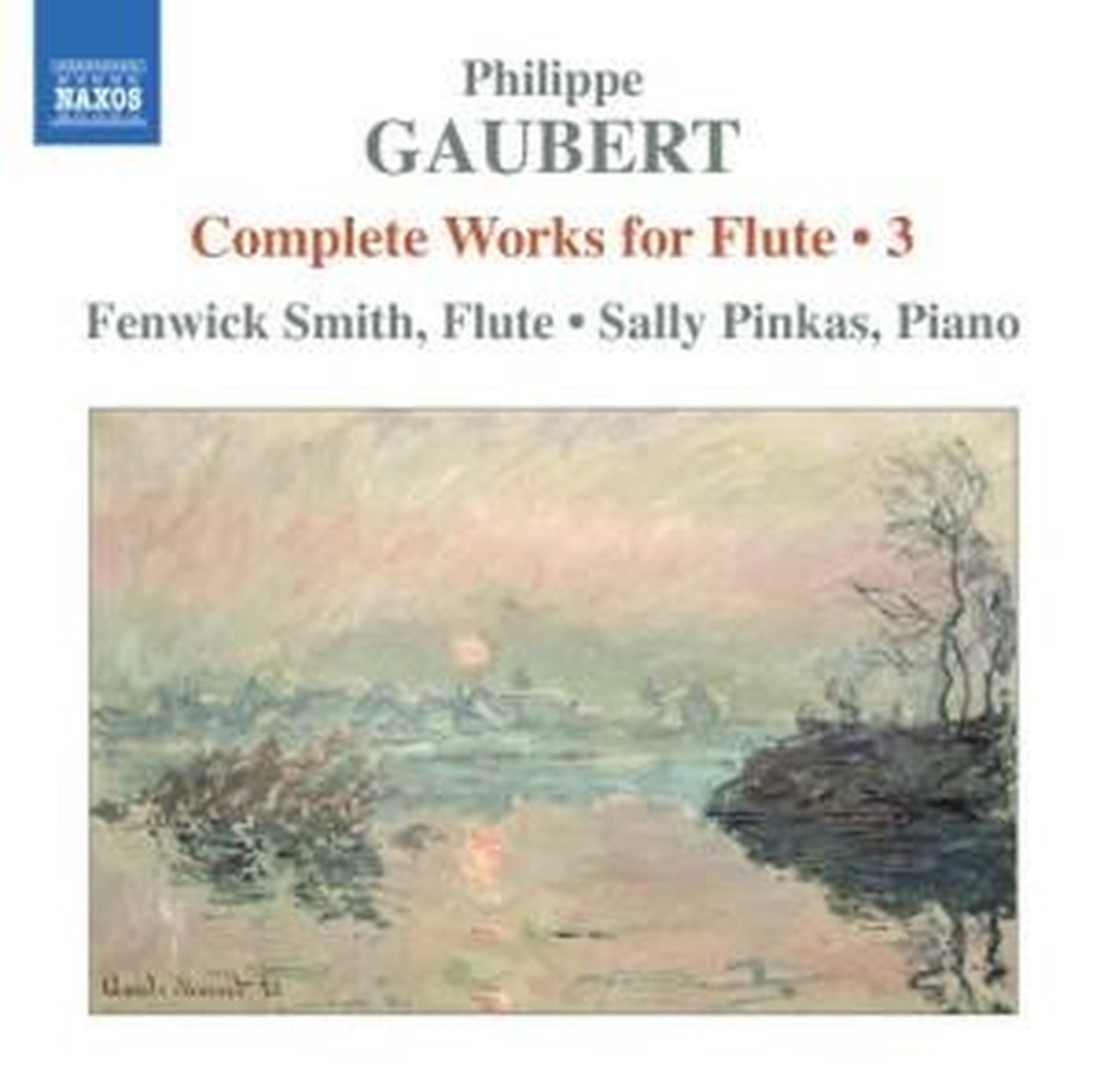 Philippe Gaubert & Sally Pinkas - Gaubert: Complete Flute Works Volume 3 (CD)